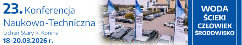 XXIII Konferencja Naukowo-Techniczna Woda-Ścieki-Człowiek-Środowisko
