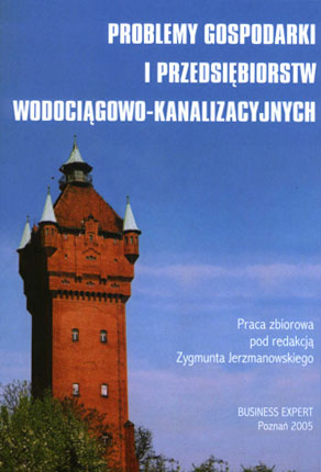 Problemy Gospodarki i Przedsiębiorstw Wodociągowo - Kanalizacyjnych